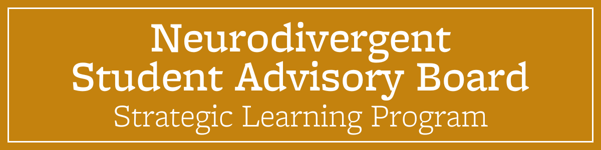 A header reading SLC Strategic Learning Program Neurodivergent Student Advisory Board