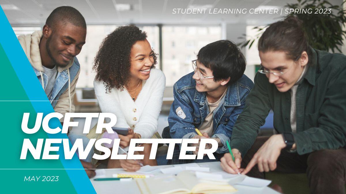 UCFTR Newsletter Banner features a group of four students smiling and collaborating together. 