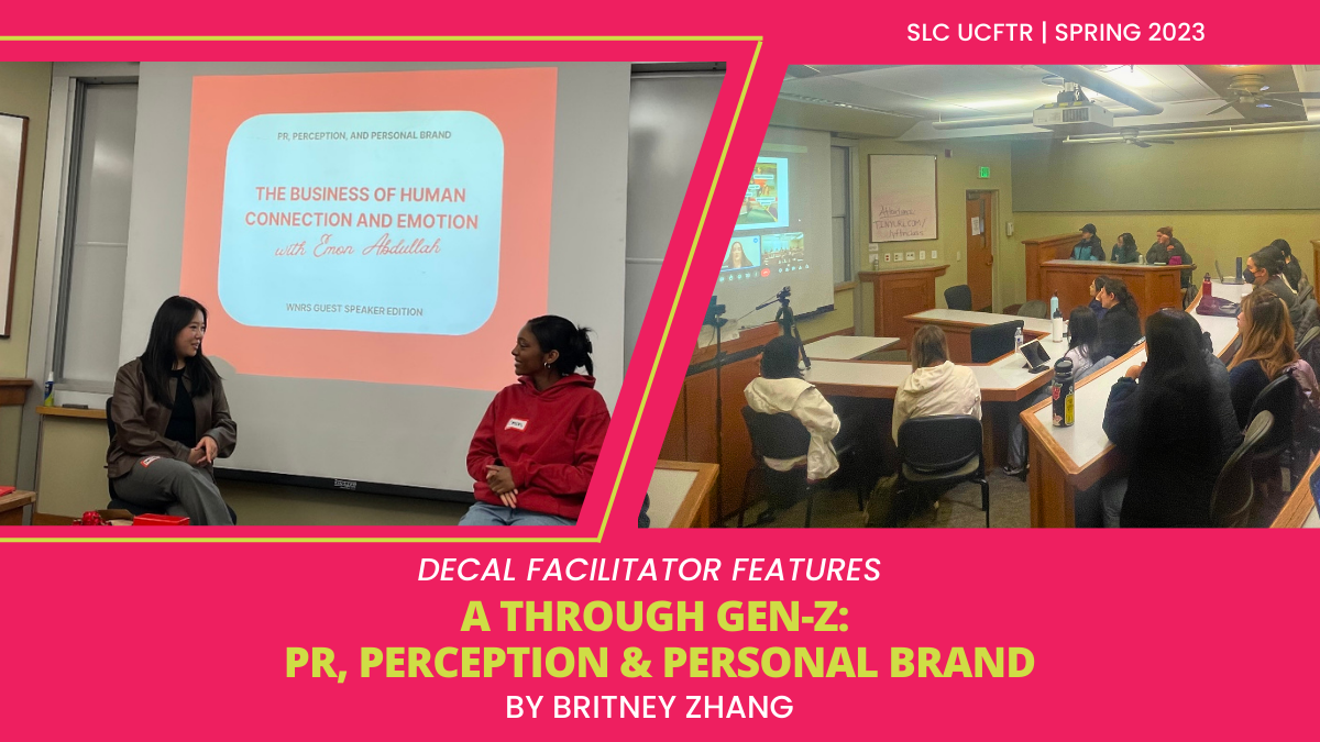  PR, Perception & Personal Brand" DeCal Facilitator Feature. The left hand side features two students sitting at the front of the class ready to present to the rest of the class; the right hand side features the class. 