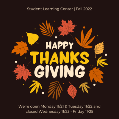 Thanksgiving 2022 Graphic. "Happy Thanksgiving" is written in the center with white & yellow font, surrounded by a wreath of fall leaves. 