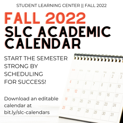 Flyer for SLC Academic Calendar. There is a white background with a small monthly desk calendar in the bottom right corner. The heading reads "Fall 2022" in red font and "SLC Academic Calendar" in black. 