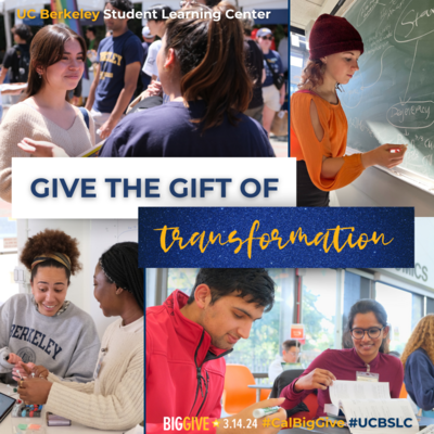 Four images of Cal students studying or smiling with overlaid text reading "Give the Gift of Transformation."
