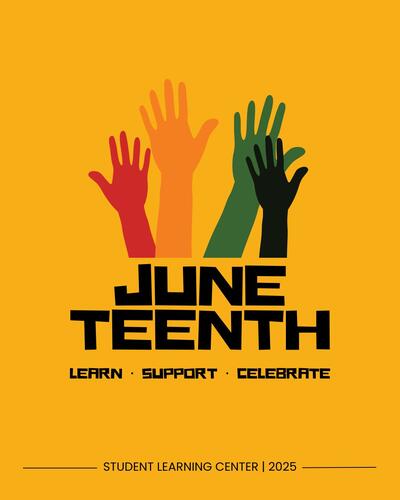 Red, yellow, green, and black hands reaching up above text reading "Juneteenth Learn Support Celebrate"