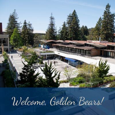 A photo of the Cesar E. Chavez Student Center and Lower Sproul Plaza on the UC Berkeley campus taken from above Upper Sproul Plaza. On the bottom is a semi-transparent blue rectangle with grey text over top reading "Welcome, Golden Bears!"