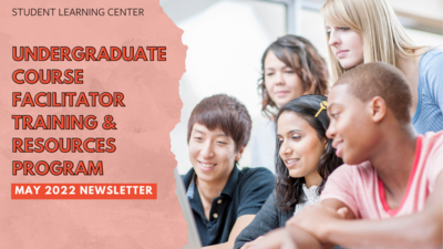 Banner for UCFTR's May 2022 Newsletter. The right hand side includes an image of five students working together in front of a computer. r