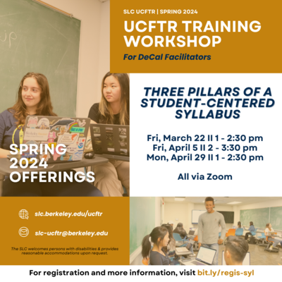  A yellow banner in the upper right corner announces the SLC UCFTR SPRING 2024 Training Workshop for DeCal Facilitators; on the lower right an image of students engaging in conversation