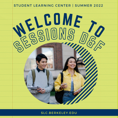 "Welcome to Summer Sessions D & F" graphic. Background is a neon green and in the middle is a circular photo of two students smiling as they walk out of class. 